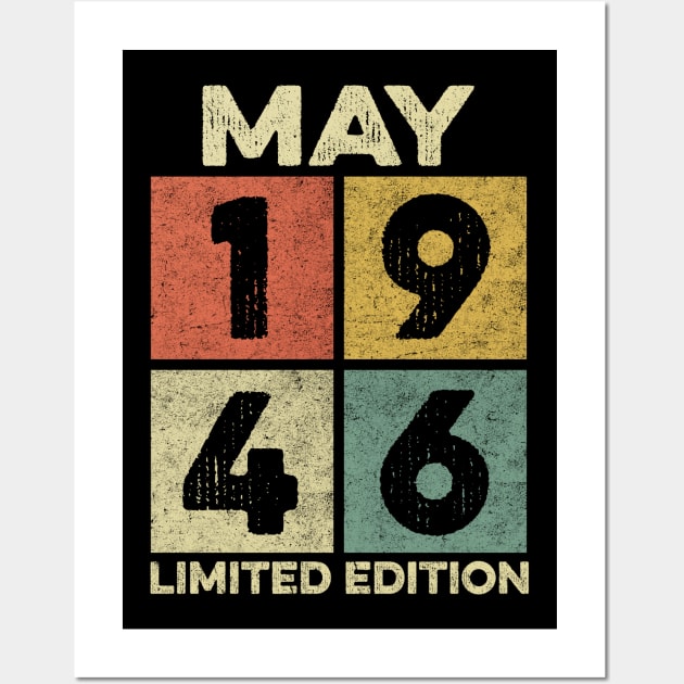 76 Year Old 76th Birthday Design for May 1946 born Limited Edition Legend BDay Gift Wall Art by mahmuq